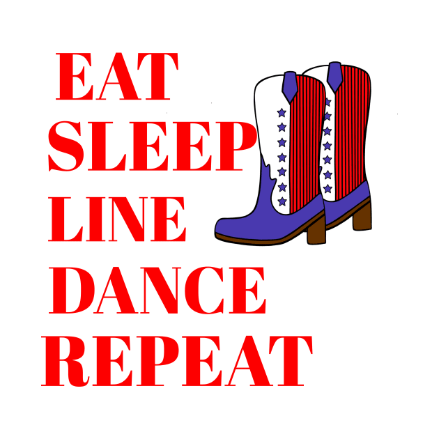 EAT Sleep Line Dance Repeat by SartorisArt1