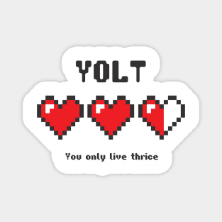 YOLT - You Only Live Thrice Magnet