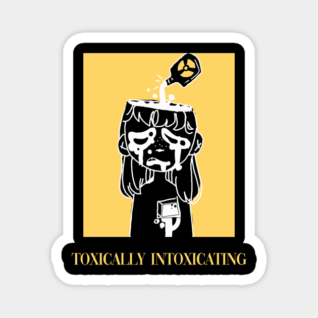 Toxically Intoxicating Magnet by Mykey Doodles