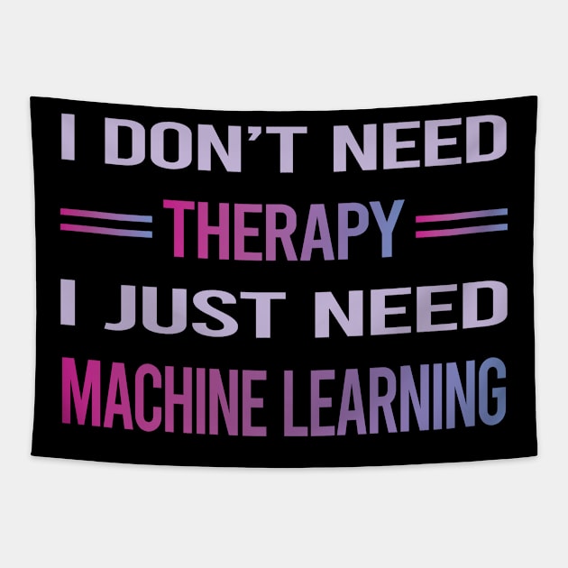 Funny Therapy Machine Learning Tapestry by lainetexterbxe49