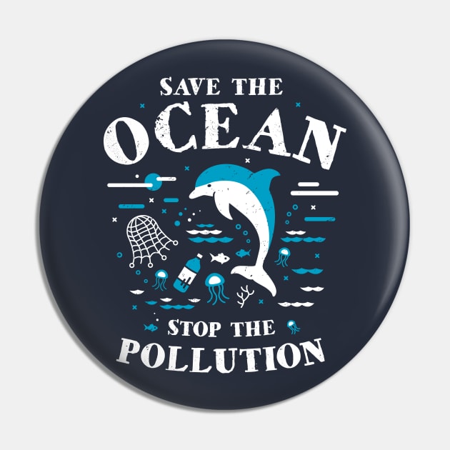 Save The Ocean Stop The Pollution Dolphin Pin by bangtees