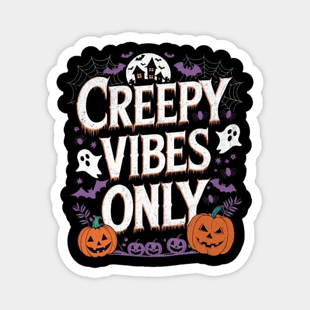 Creepy Vibes Only Halloween Design with Ghosts and Pumpkins Magnet by Designed By Marty