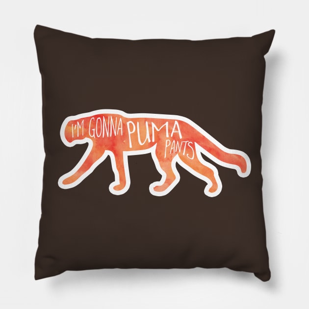 I'm gonna PUMA pants - funny big cat pun Pillow by Shana Russell