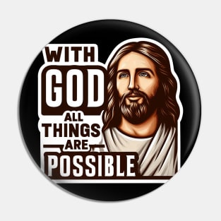 With God All Things Are Possible Jesus Christ Bible Quote Pin