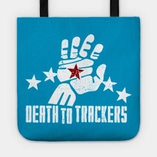 DEATH TO TRACKERS Tote