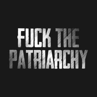 Fuck the patriarchy T-Shirt