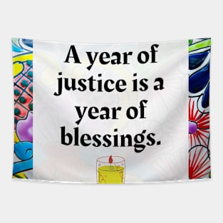 A year of justice is a year of blessings Tapestry