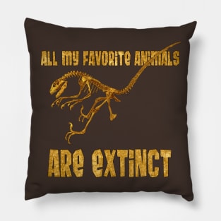 All My Fav Animals Are Extinct - Raptor Pillow