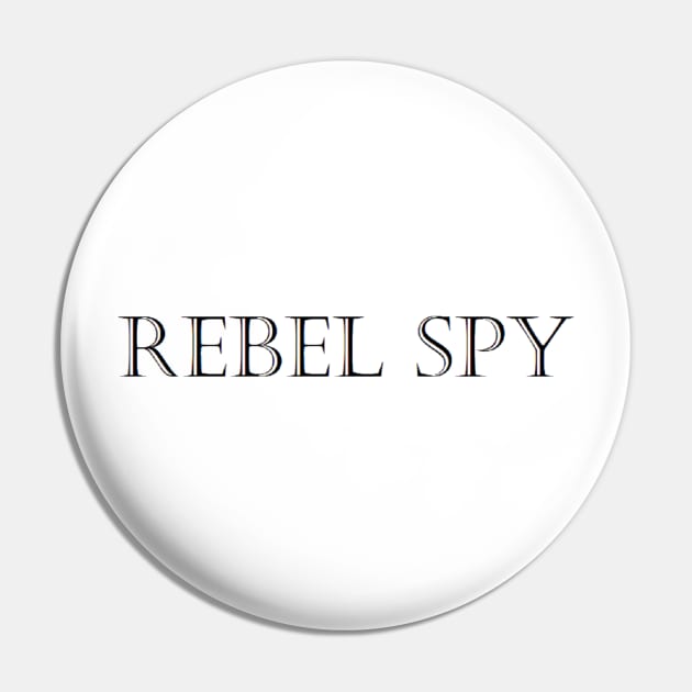Rebel Spy Pin by amy1142