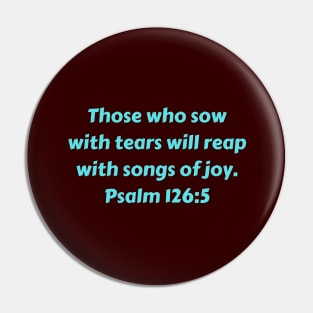 Bible Verse Psalm 126:5 Pin