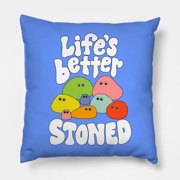 Life’s Better Stoned - The Peach Fuzz Pillow by ThePeachFuzz