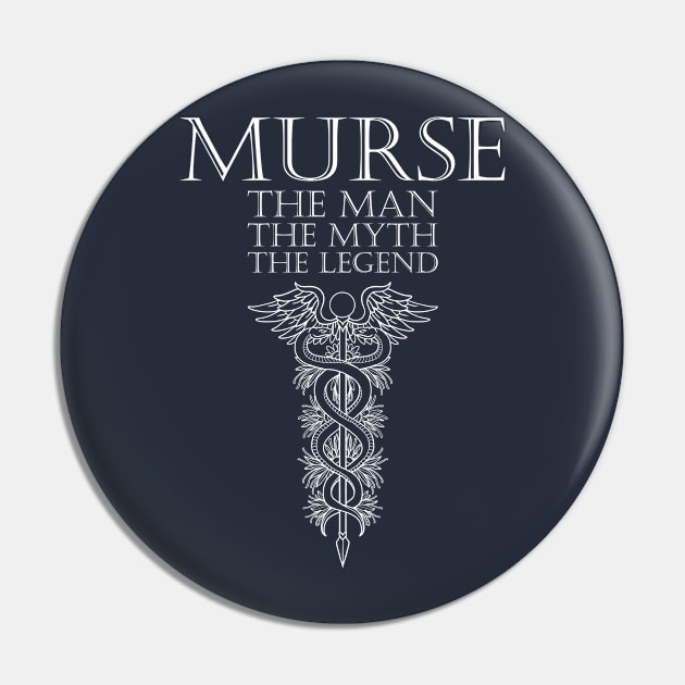 Murse - Male nurse - Heroes Pin by Crazy Collective