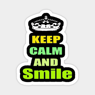 Keep kalm and smile motivation quote Magnet