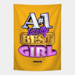 A#1 TOTALLY BEST GIRL Tapestry