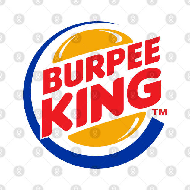 Burpee King by Cult WolfSpirit 