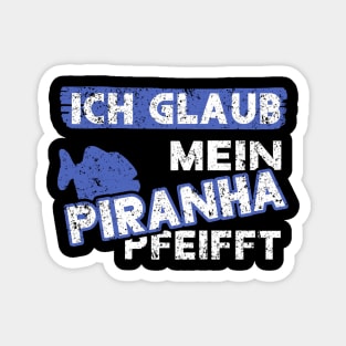 Piranha Angeln Pazifik Spruch Jagen Raubfisch Magnet