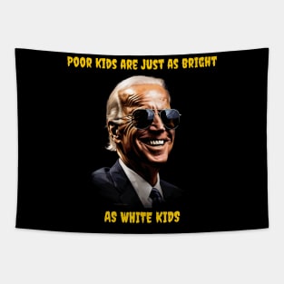 Poor kids are just as bright as white kids - Biden Tapestry