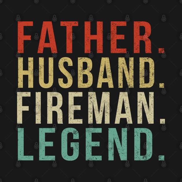 Fireman Dad Vintage/ Father. Husband. Fireman. Legend. by PGP