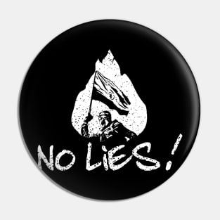 No Lies! Revolutionary Theme Pin