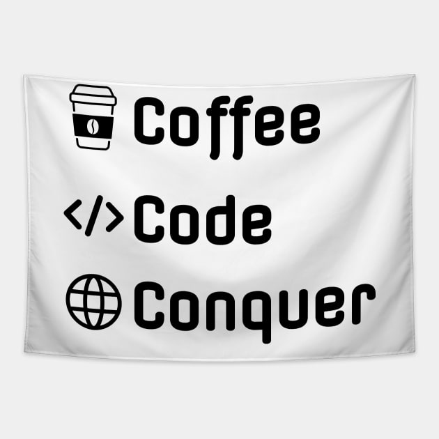 Coffee Code Conquer - Funny Web Developer Tapestry by LittleAna