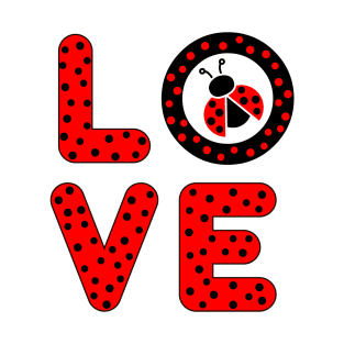 Love ladybug T-Shirt