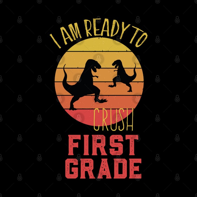 Colorful I Am Ready To Crush First Grade Cute Welcome back to school Teacher Gift For Students kindergarten high school teen girls by parody