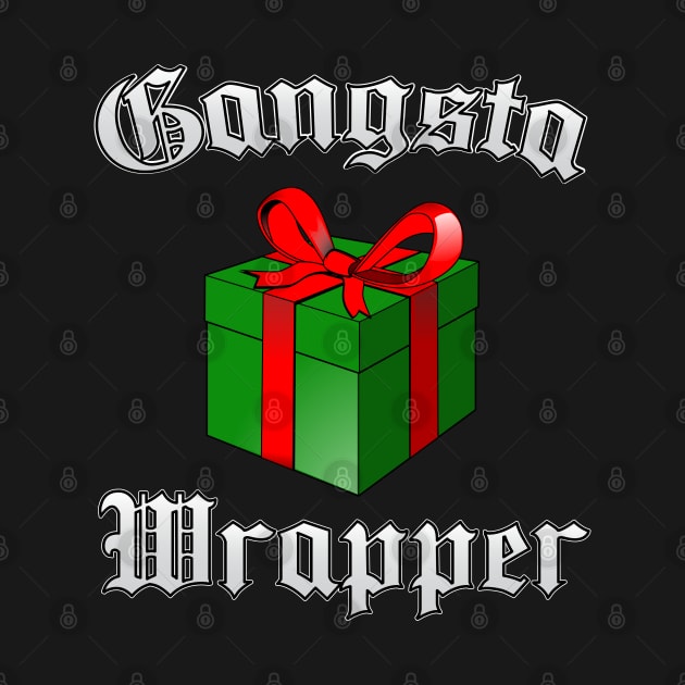 Gangsta Wrapper - Christmas by Dopamine Creative