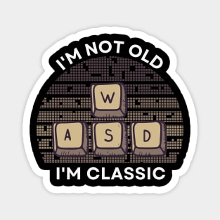 I'm not old, I'm Classic | WASD | Retro Hardware | Vintage Sunset | Sepia | '80s '90s Video Gaming Magnet