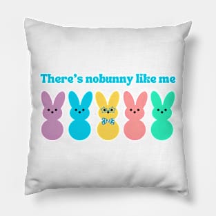 There's Nobunny Like Me Pillow