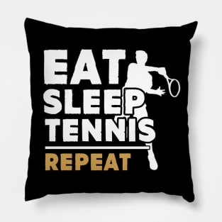 Eat sleep tennis repeat Pillow