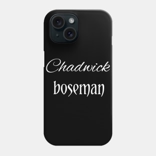 Chadwick boseman Phone Case