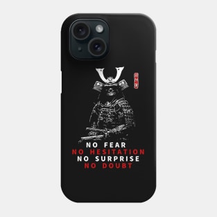 “No Fear, No Hesitation, No Surprise, No Doubt.”- Miyamoto Musashi Quote Phone Case