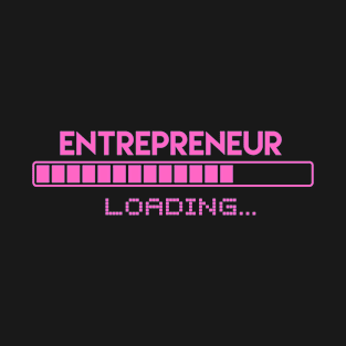 Entrepreneur Loading T-Shirt