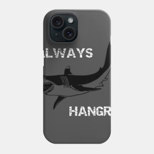 Always Hangry Shark Phone Case