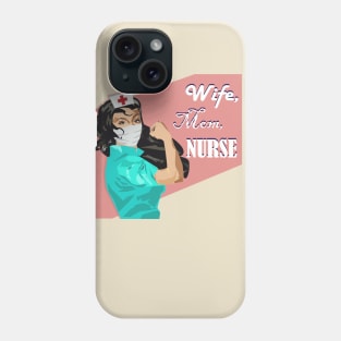 Wife, Mom, Nurse Rosie the Riveter Nurse Phone Case