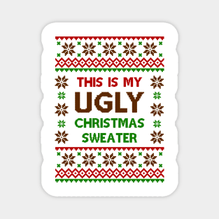 This Is My Ugly Christmas Sweater Magnet