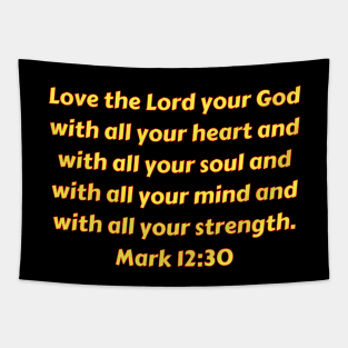 Bible Verse Mark 12:30 Tapestry