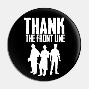 THANK THE FRONT LINE - White Pin