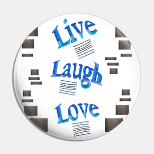 Live, Laugh, Love Pin