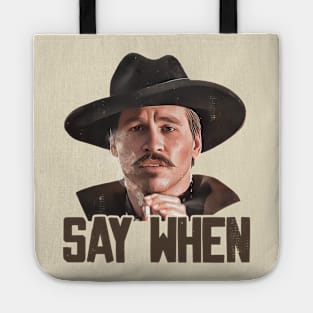 Doc Holliday - Say When Tote