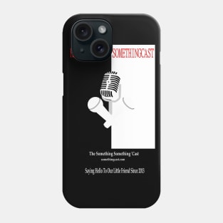 Say Hello To Our Little Podcast! Phone Case