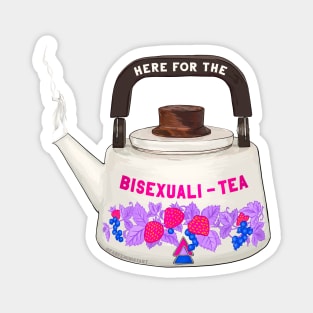 Here For The Bisexuali-Tea Magnet