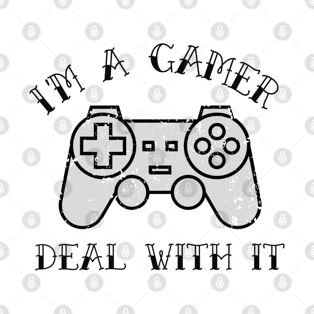 i'm a gamer, deal with it by juinwonderland 41