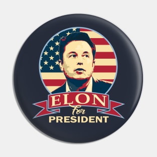 Elon For President Pin