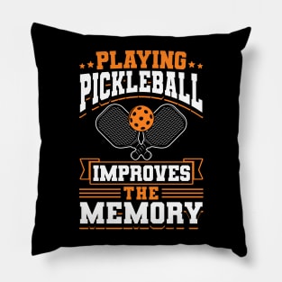 Pickleball Tournament Playing Pickleball Improves The Memory Pillow