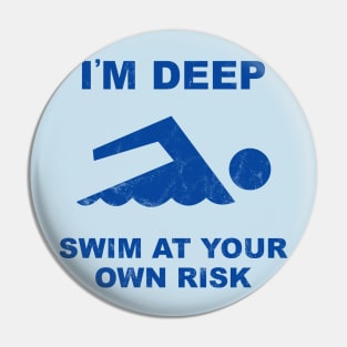 Swim at Your Own Risk v2 Pin