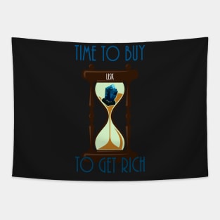 Time To Buy Lisk To Get Rich Tapestry