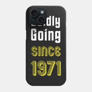 Boldly Going Since 1971 Phone Case