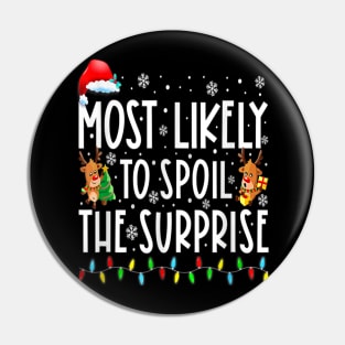 Most Likely To Spoil The Surprise Matching Christmas Pajamas Pin