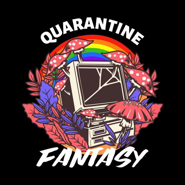 Quarantine Fantasy / Magic Mushrooms / Magic Roots by Redboy